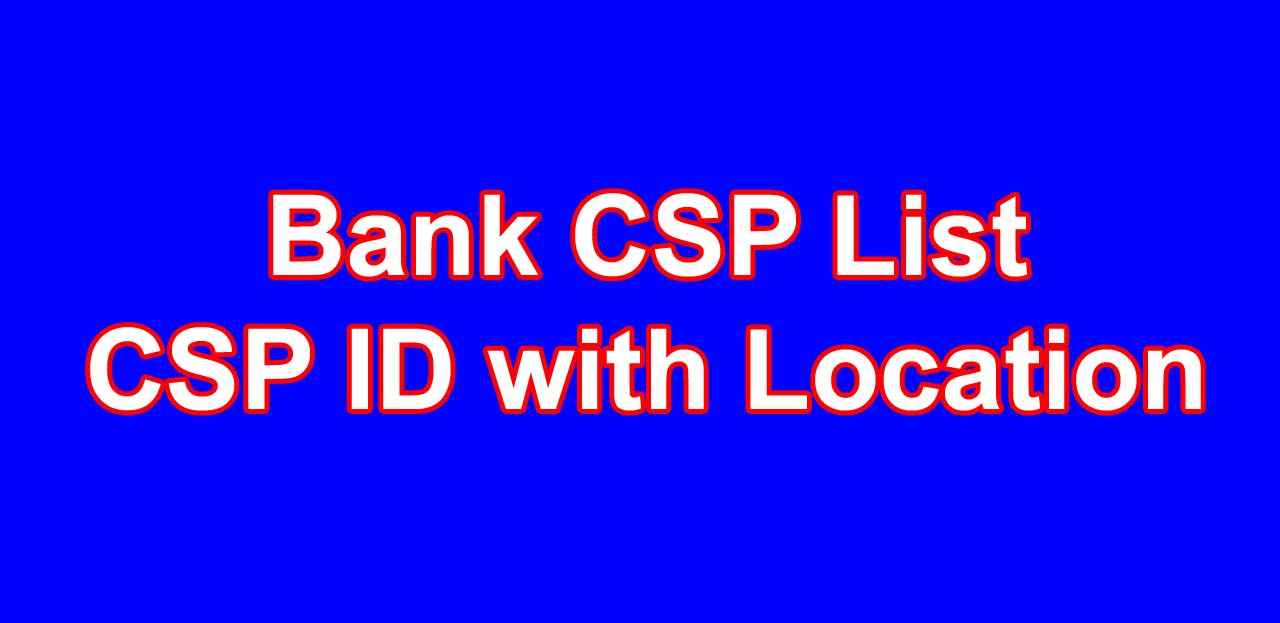 All Bank CSP list and Locator