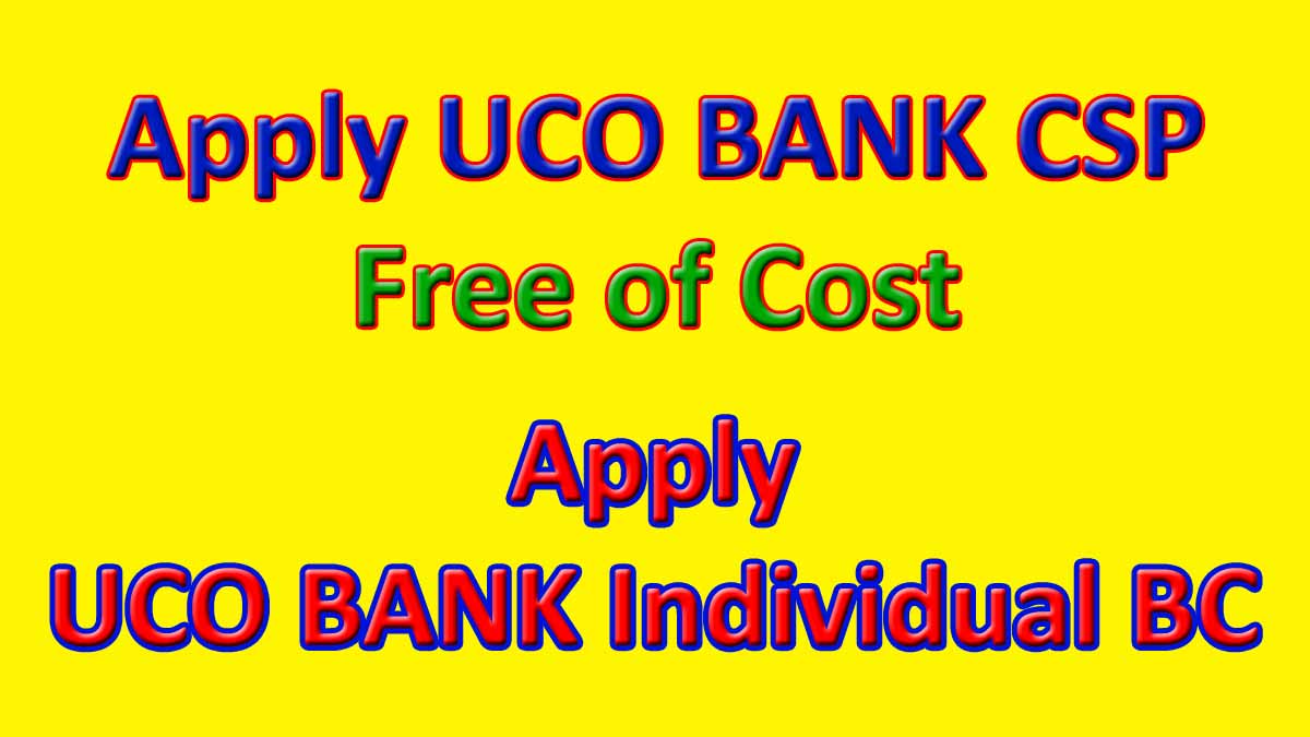 Apply UCO BANK CSP Free of Cost Registration Now