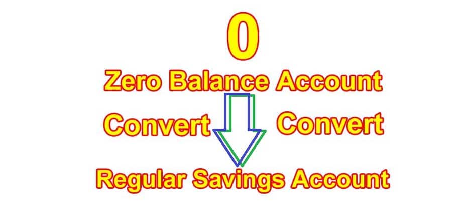 How to Convert Zero Balance Account to Savings Account