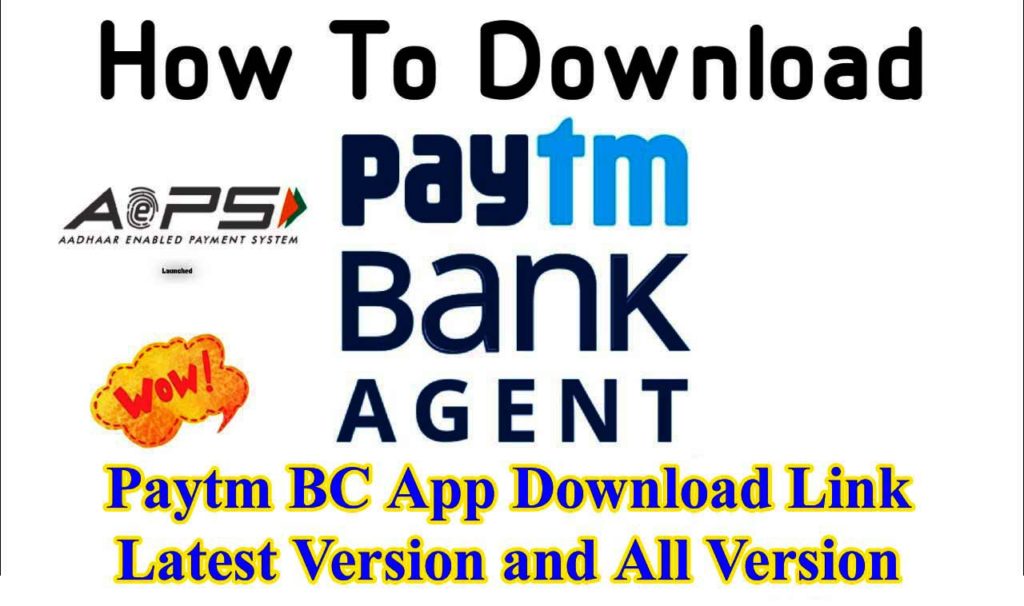 Paytm Bank Agent App v4.8.1 Download (Update) Paytm BC Agent App New Version